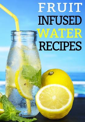 Read Online Fruit Infused Water Recipes: Blank Recipe Book to Write in Cookbook Organizer -  file in ePub