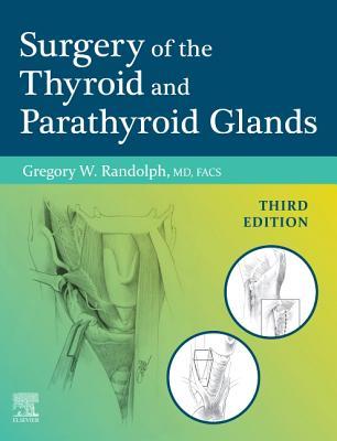 Read Online Surgery of the Thyroid and Parathyroid Glands E-Book - Gregory W Randolph file in ePub