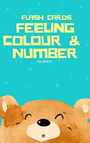 Read Teddy Bear - Set of Feeling, Color & Number Flashcards: Book for Toddler (Child Flash Cards) - Jane K. file in ePub