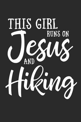 Download This Girl on Jesus and Hiking: Journal, Notebook - N D file in PDF