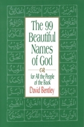 Download The 99 Beautiful Names of God: For All the People of the Book - David Bentley | ePub