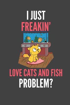 Read I Just Freakin' Love Cats And Fish: Cat And Fish Lovers Gift Lined Notebook Journal 110 Pages - Devon Creative file in ePub