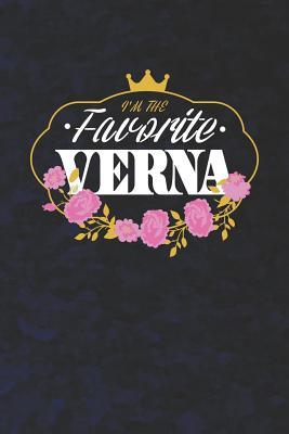 Download I'm The Favorite Verna: First Name Funny Sayings Personalized Customized Names Women Girl Mother's day Gift Notebook Journal -  | PDF