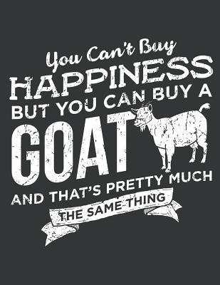 Read Notebook: Happiness Can Buy a Goat Funny Farm Life Lover Journal & Doodle Diary; 120 White Paper Numbered Plain Pages for Writing and Drawing - 8.5x11 in. - Goat Pun Publishing Co file in PDF