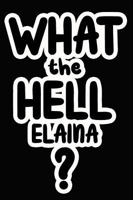 Download What the Hell Elaina?: College Ruled Composition Book - James Goode | PDF