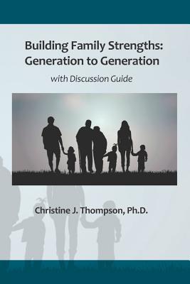 Download Building Family Strengths: Generation to Generation - Christine J Thompson Ph D | PDF