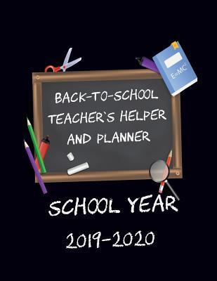Download Back-To-School Teacher's Helper and Planner: School Year 2019-2020 - Teacher's Pet Press | PDF