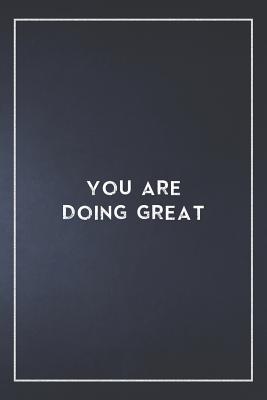 Read You are doing great: Organize Notes, Ideas, Follow Up, Project Management, 6 x 9 (15.24 x 22.86 cm) - 110 Pages - Durable Soft Cover - Line - Vincent Gross | ePub