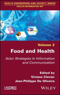Full Download Food and Health: Actor Strategies in Information and Communication - Viviane Clavier | ePub
