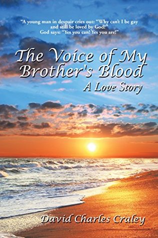 Download The Voice of My Brother's Blood: A Love Story - David Charles Craley file in ePub