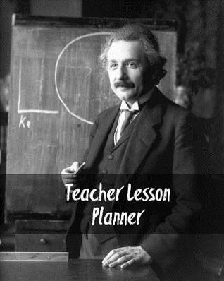 Read Online Teacher Lesson Planner: Undated Weekly Academic Plan Book For School Teachers -  file in ePub