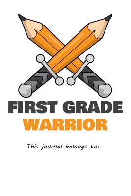 Read Online First Grade Warrior This journal belongs to: 120 handwriting paper Pages Large Big 6 x 9 for school boys, girls, kids and pupils princess and prince -  file in PDF