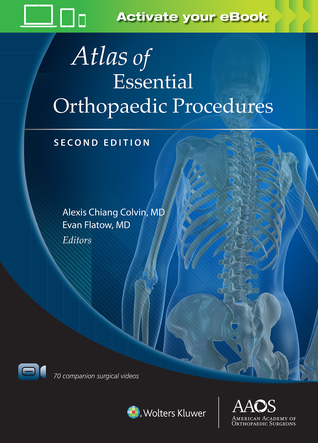 Read Atlas of Essential Orthopaedic Procedures, Second Edition - Evan Flatow | PDF