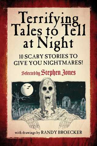 Read Terrifying Tales to Tell at Night: 10 Scary Stories to Give You Nightmares! - Stephen Jones | ePub