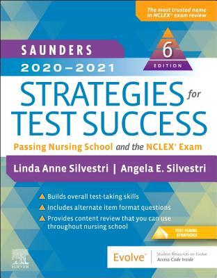 Full Download Saunders 2020-2021 Strategies for Test Success: Passing Nursing School and the NCLEX Exam - Linda Anne Silvestri | PDF