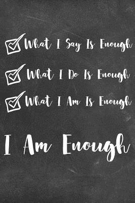 Read Online I Am Enough: Dealing with College Anxiety Self Care 6 x 9in 90 Page Anxiety Journal/Adult Coloring Book/Positive Affirmation Journal for Students - Sunaura Anderson file in PDF