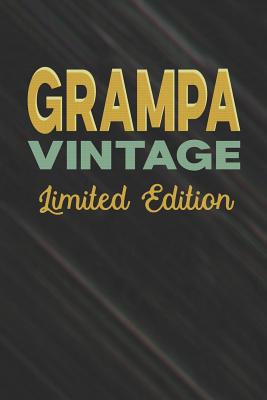 Download Grampa Vintage Limited Edition: Family life grandpa dad men father's day gift love marriage friendship parenting wedding divorce Memory dating Journal Blank Lined Note Book -  file in ePub