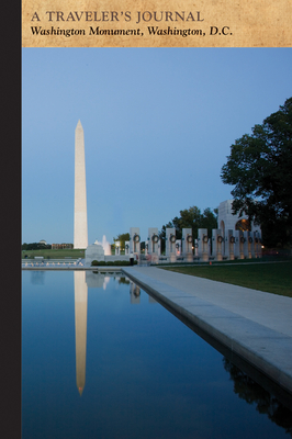 Read Online Reflecting Pool and the Washington Monument, Washington, D.C.: A Traveler's Journal - Applewood Books | PDF