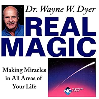 Read Online Real Magic: Creating Miracles in Everyday Life - Dr. Wayne W. Dyer file in ePub