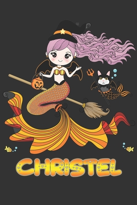 Read Online Christel: Christel Halloween Beautiful Mermaid Witch Want To Create An Emotional Moment For Christel?, Show Christel You Care With This Personal Custom Gift With Christel's Very Own Planner Calendar Notebook Journal - Maria Leona Halloween | ePub