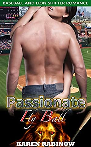 Download Passionate Fly Ball : Baseball and Lion Shifter Romance - Karen Rabinow file in ePub