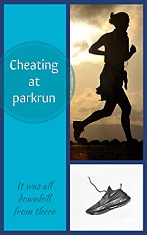Download Cheating at parkrun: It was all downhill from there - Gabby Elle | ePub