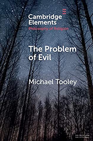 Full Download The Problem of Evil (Elements in the Philosophy of Religion) - Michael Tooley file in ePub