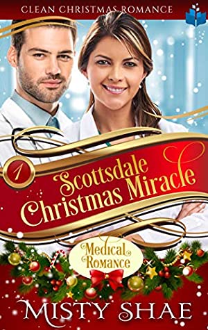 Download Scottsdale Christmas Miracle: Clean Christmas Romance (Clean Contemporary Christmas Romance Book 1) - Misty Shae file in ePub