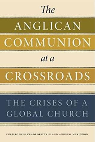 Download The Anglican Communion at a Crossroads: The Crises of a Global Church - Christopher Craig Brittain | ePub