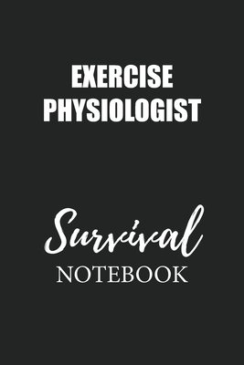 Download Exercise Physiologist Survival Notebook: Small Undated Weekly Planner for Work and Personal Everyday Use Habit Tracker Password Logbook Music Review Playlist Diary Journal - Wick Book Publishing file in PDF