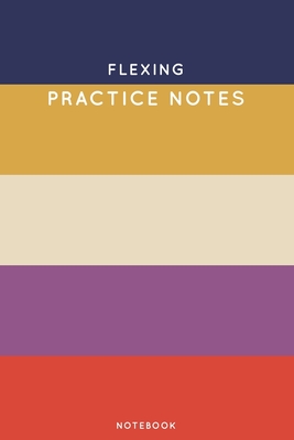 Read Flexing Practice Notes: Cute Stripped Autumn Themed Dancing Notebook for Serious Dance Lovers - 6x9 100 Pages Journal - Canela Journals | PDF