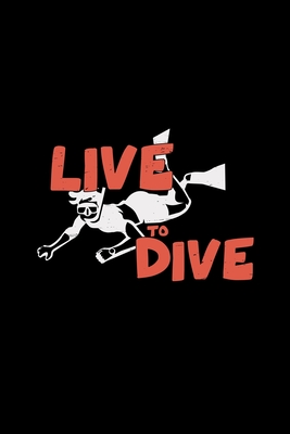 Full Download Live to dive: 6x9 freediving blank with numbers paper notebook notes -  file in ePub