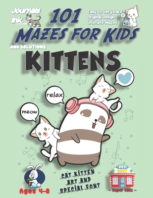 Full Download 101 Mazes For Kids: SUPER KIDZ Book. Children - Ages 4-8 (US Edition). Kawaii Kittens & Panda Dancing custom art interior. 101 Puzzles with solutions - Easy to Very Hard learning levels -Unique challenges and ultimate mazes book for fun activity time! - Journals Ink file in PDF
