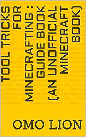 Download Tool Tricks For Minecrafting : Guide Book (An Unofficial Minecraft Book) - Omo Lion | ePub