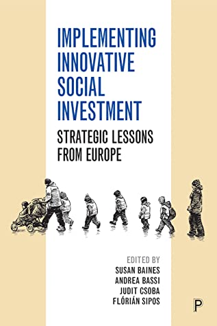 Read Online Implementing Innovative Social Investment: Strategic Lessons from Europe - Susan Baines file in ePub