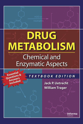 Download Drug Metabolism: Chemical and Enzymatic Aspects - Jack P. Uetrecht | PDF